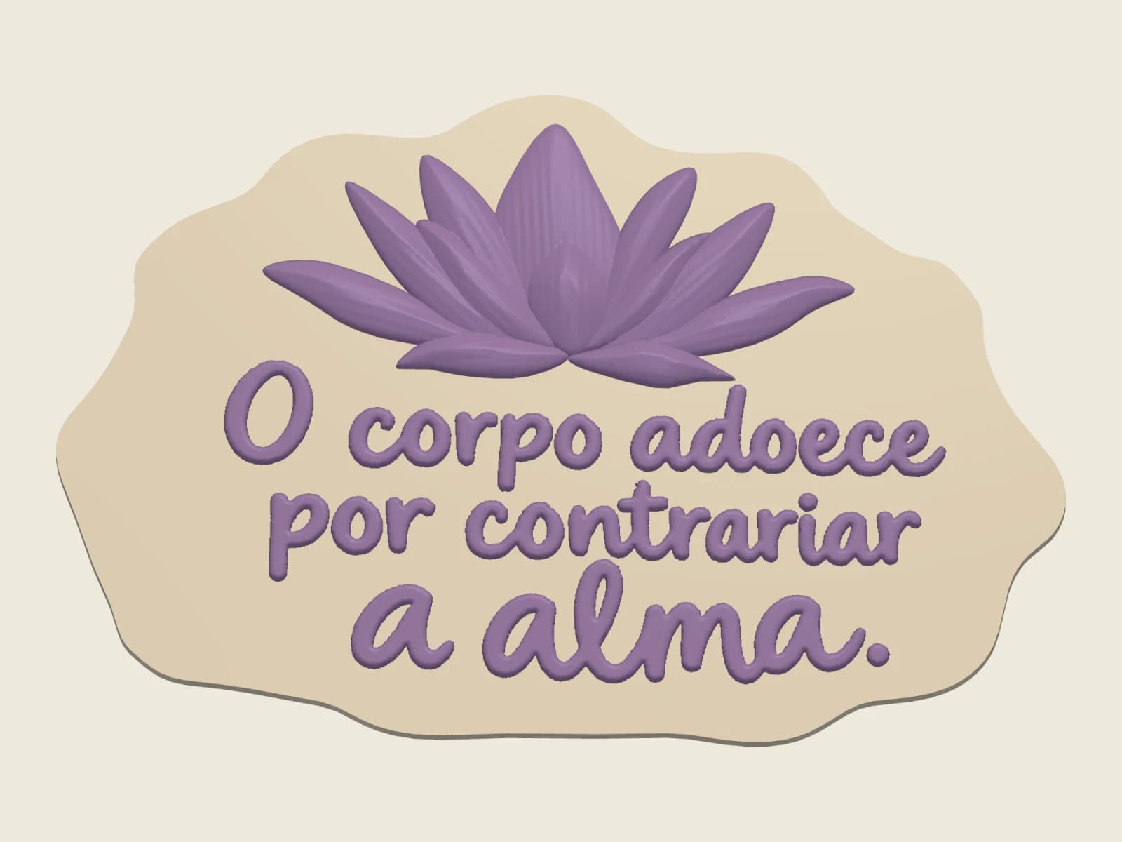 Imagem 2 de Placa decorativa — O corpo adoece por contrariar a alma
